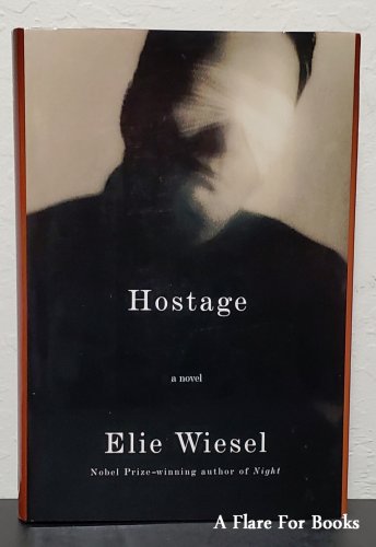 Hostage by Elie Wiesel - 1st American Hb Edn