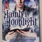 Mainly by Moonlight : Bedknobs and Broomsticks vol. 1 by Josh Lanyon