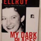 My Dark Places : A L.A. Crime Memoir by James Ellroy - Signed 1st Hb. Edn.