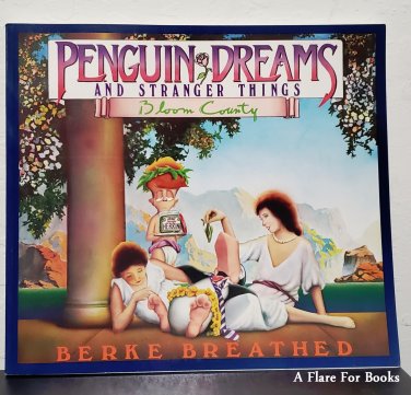 Penguin Dreams and Stranger Things by Berkeley Breathed - Trade Pb