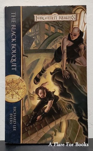 The Black Bouquet: Forgotten Realms: The Rogues vol. 2 by Richard Lee Byers-1st