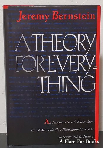 A Theory for Everything by Jeremy Bernstein - 1st Hb. Edn.
