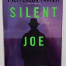 Silent Joe by T. Jefferson Parker - 2nd Hb Printing