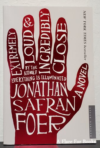 Extremely Loud and Incredibly Close by Jonathan Safran Foer - 1st Trade Pb Edn