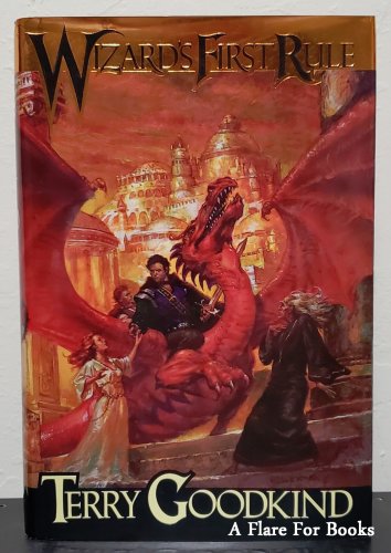 Wizard's First Rule: Sword of Truth vol. 1 by Terry Goodkind - 1 st Hb Edn