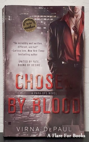 Chosen By Blood: A Para-Ops vol. 1 by Virna DePaul - Signed 1st Pb Edn