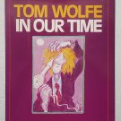 In Our Time by Tom Wolfe - 1st Hb Edn In Our Time by Tom Wolfe - 1st Hb Edn