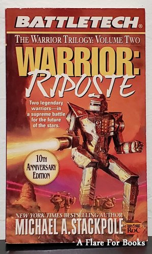 Riposte: Battletech: The Warrior Trilogy: vol. 2 by Michael A. Stackpole-1st Pb
