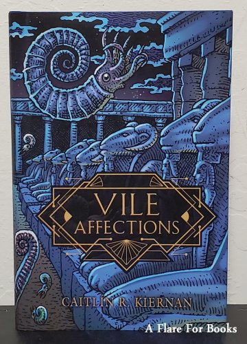 Vile Affections by Caitl&Atilde;&shy;n R. Kiernan - 1st Hb Edn