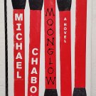 Moonglow  by Michael Chabon - Signed 1st hb Edn