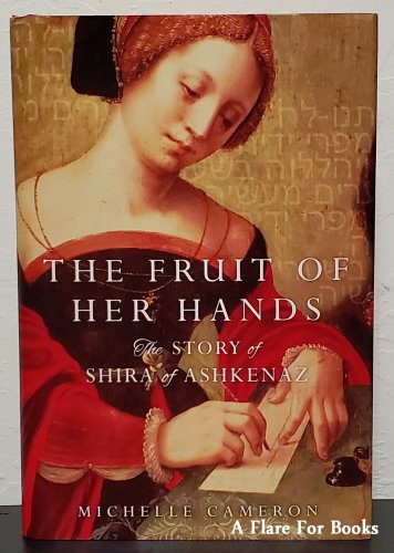 The Fruit of Her Hands by Michelle Cameron - Signed 1st Hb Edn