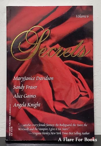 Secrets Vol  6 by Davidson, MaryJanice; Fraser, Sandy; Gaines, Alice