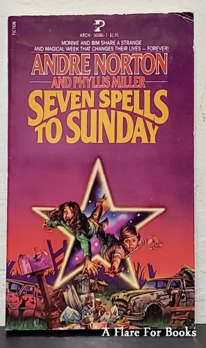 Seven Spells to Sunday by Phyllis Miller and Andre Norton - 1st Pb Edn