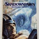Shadowspawn: Thieves World by Andrew J. Offutt - 1st Pb Edn Shadowspawn: Thieves World by Andrew J. Offutt - 1st Pb Edn