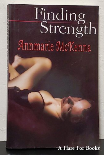 Finding Strength by Annmarie McKenna - 1st Trade Pb. Edn.