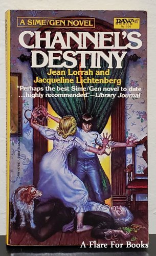 Channel's Destiny by Jean Lorrah and Jacqueline Lichtenberg- 1st Pb Edn