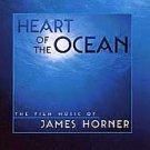 Heart Of The Ocean: James Horner - Original Soundtrack