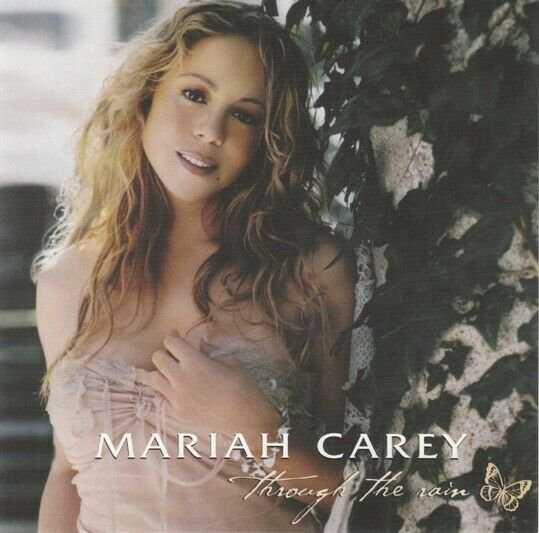 Through The Rain - Mariah Carey