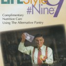 Lifestyle #9 - Vol. 3 Complimentary Nutrition Care Using the Alternative Pantry