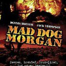 Mad Dog Morgan DVD