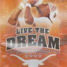 Live the Dream: The Texas Longhorns Magical March to the 2005 National Champi...