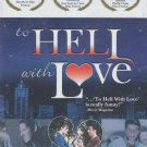 To Hell With Love (DVD, 2005)