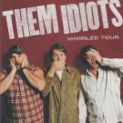 Them Idiots: Whirled Tour (DVD, 2012)