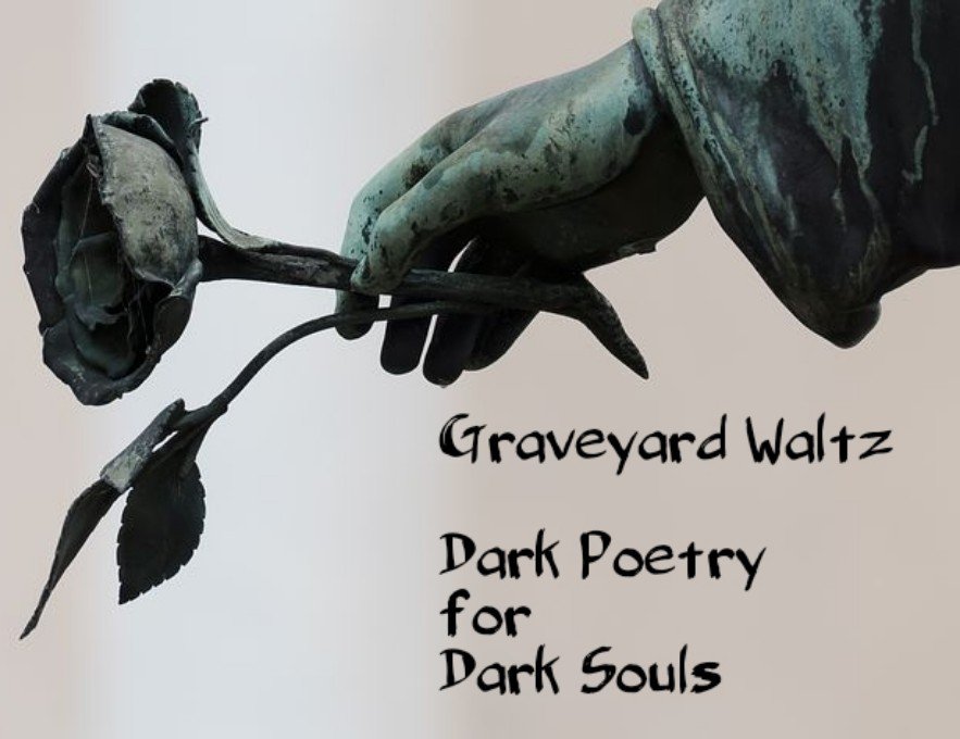 Graveyard Waltz - Dark Poetry For Dark Souls