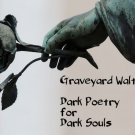 Graveyard Waltz - Dark Poetry For Dark Souls