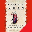 Genghis Khan and the Making of the Modern World By Jack Weatherford Audiobooks MP3