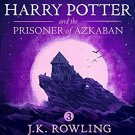 Harry Potter and the Prisoner of Azkaban By J.K. Rowling Audiobooks MP3