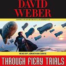 Through Fiery Trials by David Weber Audiobooks MP3