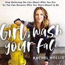 Girl Wash Your Face by Rachel Hollis Audiobooks MP3