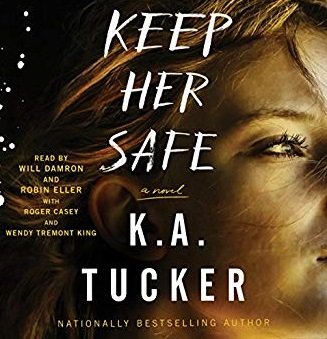 Keep Her Safe by K. A. Tucker Audiobooks MP3