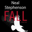 Fall; or, Dodge in Hell by Neal Stephenson Audiobooks MP3