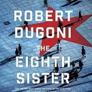 The Eighth Sister by Robert Dugoni Audiobooks MP3