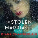 The Stolen Marriage by Diane Chamberlain Audiobooks MP3