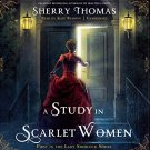 A Study in Scarlet Women By Sherry Thomas Audiobooks MP3