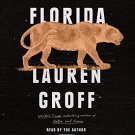 Florida by Lauren Groff Audiobooks MP3