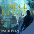 The Bridge Kingdom by Danielle L. Jensen Audiobooks MP3