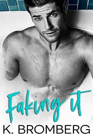 Faking It by K. Bromberg Audiobooks MP3