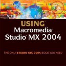 Special Edition Using Macromedia Studio MX 2004 By Michael Hurwicz Special Edition Using Macromedia Studio MX 2004 By Michael Hurwicz