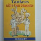 How to Love Yankees with a Clear Conscience--Bo Whaley (1988, Paperback) How to Love Yankees with a Clear Conscience--Bo Whaley (1988, Paperback)