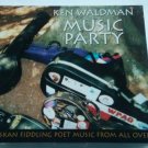 Ken Waldman - Music Party: Alaskan Fiddling Poet Music From All Over (CD, 2003) Ken Waldman - Music Party: Alaskan Fiddling Poet Music From All Over (CD, 2003)