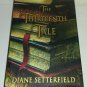 The Thirteenth Tale Diane Setterfield TRUE First 1st ed. U.S. Edition Signed