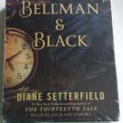 Bellman & Black: A Ghost Story Setterfield, Diane Unabridged 9 CDs Audiobook Bellman & Black: A Ghost Story Setterfield, Diane Unabridged 9 CDs Audiobook