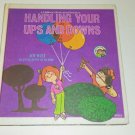 Handling Your Ups and Downs: A Children's Book About Emotions Ready-Set-Grow Handling Your Ups and Downs: A Children's Book About Emotions Ready-Set-Grow