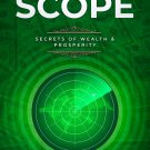 Millionaire Scope: Secrets of Wealth & Prosperity
