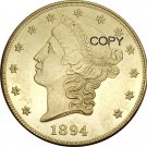 US 1894 Liberty Head Twenty Dollars Brass Copy Coins US 1894 Liberty Head Twenty Dollars Brass Copy Coins