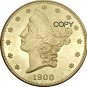 US 1900 Liberty Head Twenty Dollars Brass Copy Coins